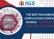 The Best Background Verification Companies in India That Help You Hire with Confidence