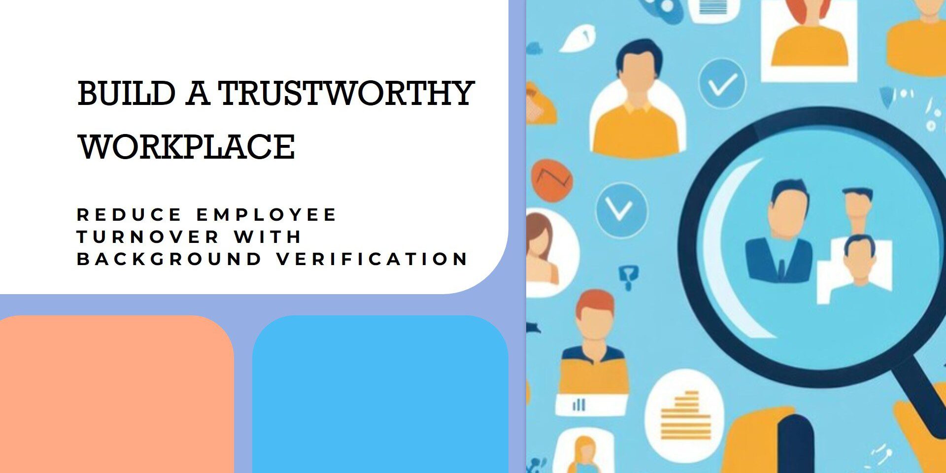 Employee Background Verification Services in India, Background Verification Services in India, Employee Background Verification Services, Employee Background Verification Services companies, Background screening for employers, Employment verification services, Reduce employee turnover, Criminal background check, Educational verification, Reference checks, Workplace safety, Hiring process, Trustworthy workplace, Employee satisfaction, HR best practices