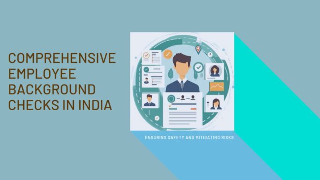 Comprehensive Employee Background Checks In India, Comprehensive Employee Background Checks, Employee Verification, Background Checks in India, Risk Mitigation, Workplace Safety, Hiring Process, HR Practices, Fraud Prevention, Candidate Screening, Criminal Record Verification, Educational Verification, Employment History Check, Identity Verification, Address Verification, Reference Checks, Credit History Check, Reputable Background Verification Company, Legal Compliance, Workplace Harassment Prevention, Integritas, Employee Vetting, Recruitment Best Practices, Transparent Hiring Process, Reputation Protection, Financial Stability, Regulatory Requirements in India, Positive Work Environment.
