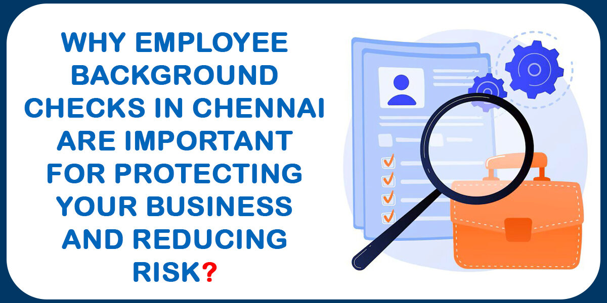 Employee Background Checks in Chennai, Background Checks Company in Chennai, Background Screening Services in Chennai, Background Verification Company in Chennai, Background Verification Services in Chennai, Background Checks Company in Chennai, Background Checks Services in Chennai, Pre-employment Background Screening in Chennai, Pre-employment Background Checks in Chennai, Background Verification Vendor in Chennai, Background Check Service Provider in Chennai,