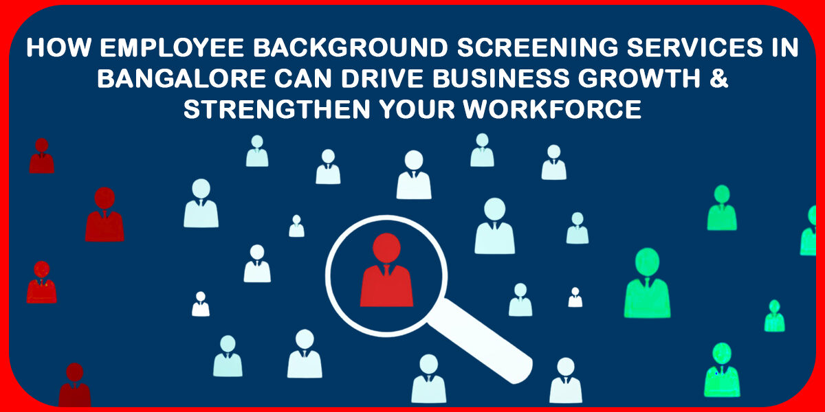 Employee Background Screening Services in Bangalore, Background Checks Company in Bangalore, Background Screening Services in Bangalore, Background Verification Company in Bangalore, Background Verification Services in Bangalore, Background Checks Services in Bangalore, Pre-employment Background Screening in Bangalore, Pre-employment Background Checks in Bangalore, Background Verification Vendor in Bangalore, Background Check Service Provider in Bangalore, Employee Background Verification Company in Bangalore, Employee Background Screening Services in Bangalore, BGV Services in Bangalore, Employee BGV Services in Bangalore, BGV Service Provider in Bangalore, Background Verification Service Provider in Bangalore