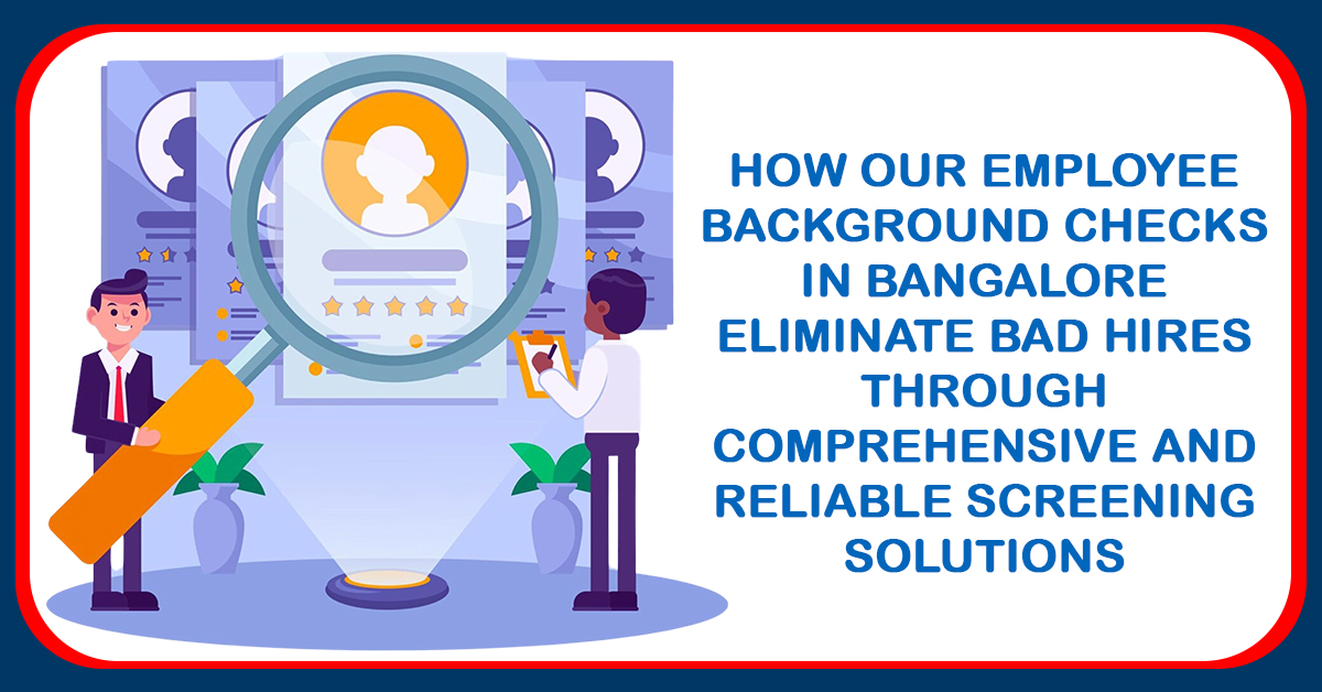 Employee Background Checks in Bangalore, Background Checks Company in Bangalore, Background Screening Services in Bangalore, Background Verification Company in Bangalore, Background Verification Services in Bangalore, Background Checks Services in Bangalore, Pre-employment Background Screening in Bangalore, Pre-employment Background Checks in Bangalore, Background Verification Vendor in Bangalore, Background Check Service Provider in Bangalore, Employee Background Verification Company in Bangalore, Employee Background Screening Services in Bangalore, BGV Services in Bangalore, Employee BGV Services in Bangalore, BGV Service Provider in Bangalore, Background Verification Service Provider in Bangalore