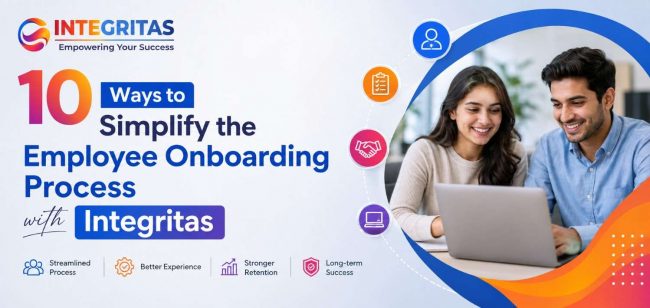 10 Ways to Simplify the Employee Onboarding Process with Integrita-90kb 10 Ways to Simplify the Employee Onboarding Process with integritas