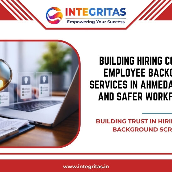 Building Hiring Confidence Through Employee Background Screening Services in Ahmedabad for Compliance and Safer Workforce Management