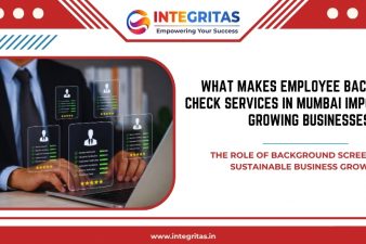 What Makes Employee Background Check Services in Mumbai Important for Growing Businesses