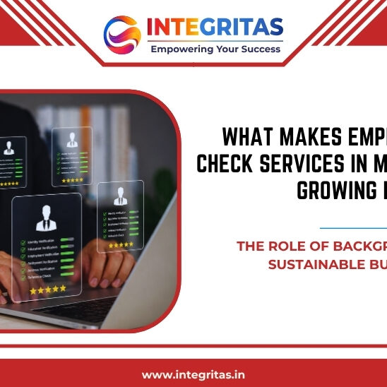 What Makes Employee Background Check Services in Mumbai Important for Growing Businesses