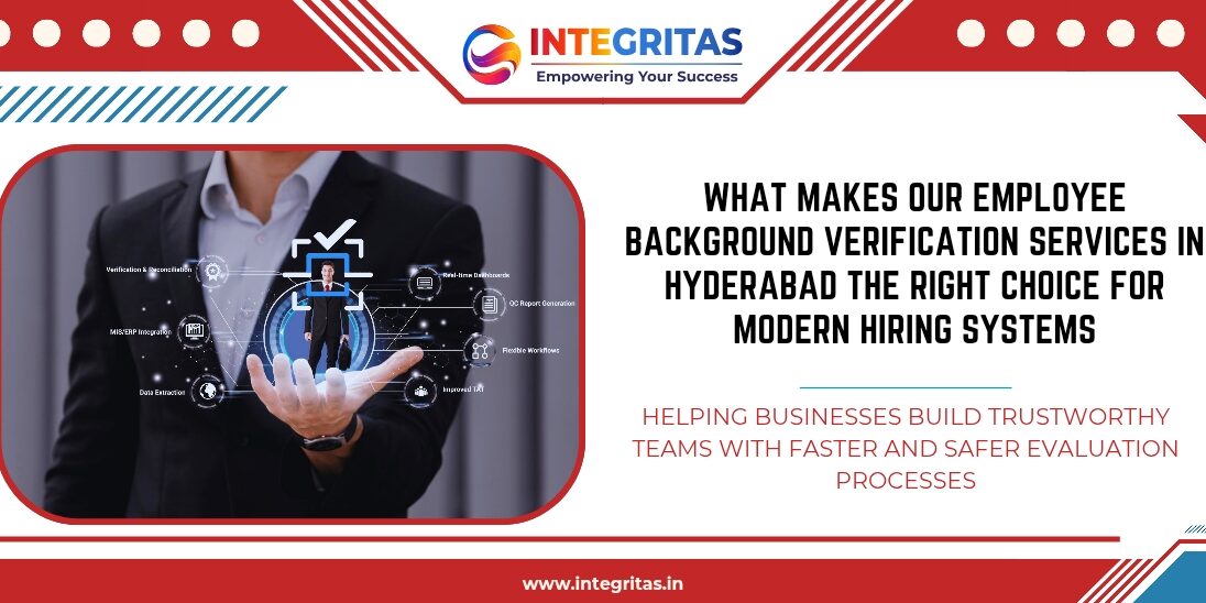What Makes Our Employee Background Verification Services in Hyderabad the Right Choice for Modern Hiring Systems