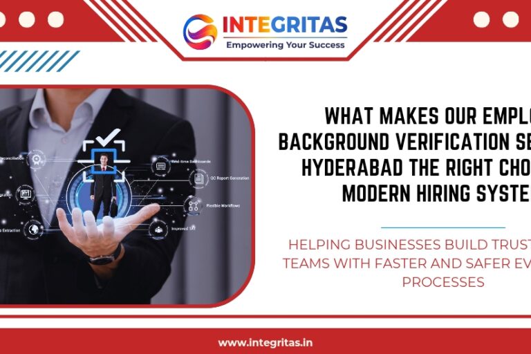 What Makes Our Employee Background Verification Services in Hyderabad the Right Choice for Modern Hiring Systems