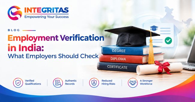 Employment Verification in India What Employers Should Check Employment Verification in India What Employers Should Check